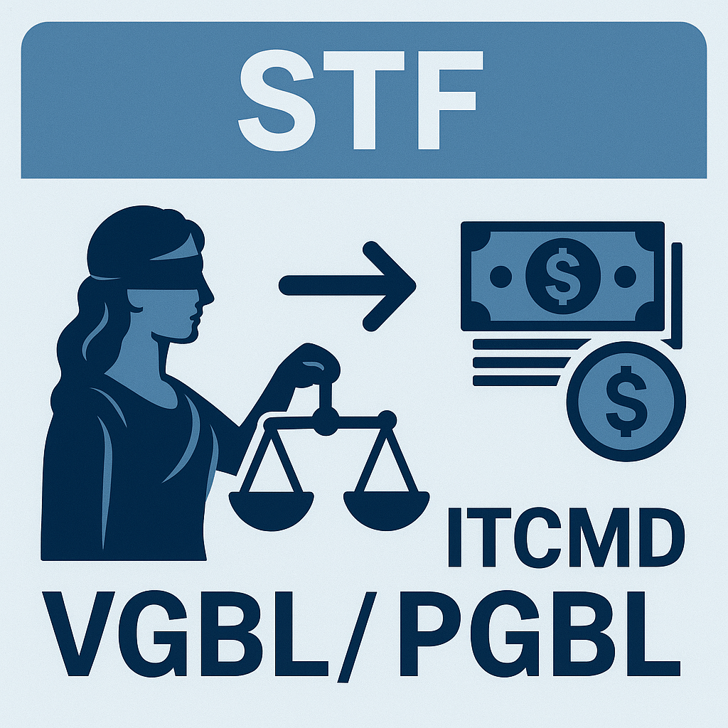 STF Afasta ITCMD sobre VGBL e PGBL: Entenda o Impacto no Planejamento Sucessório